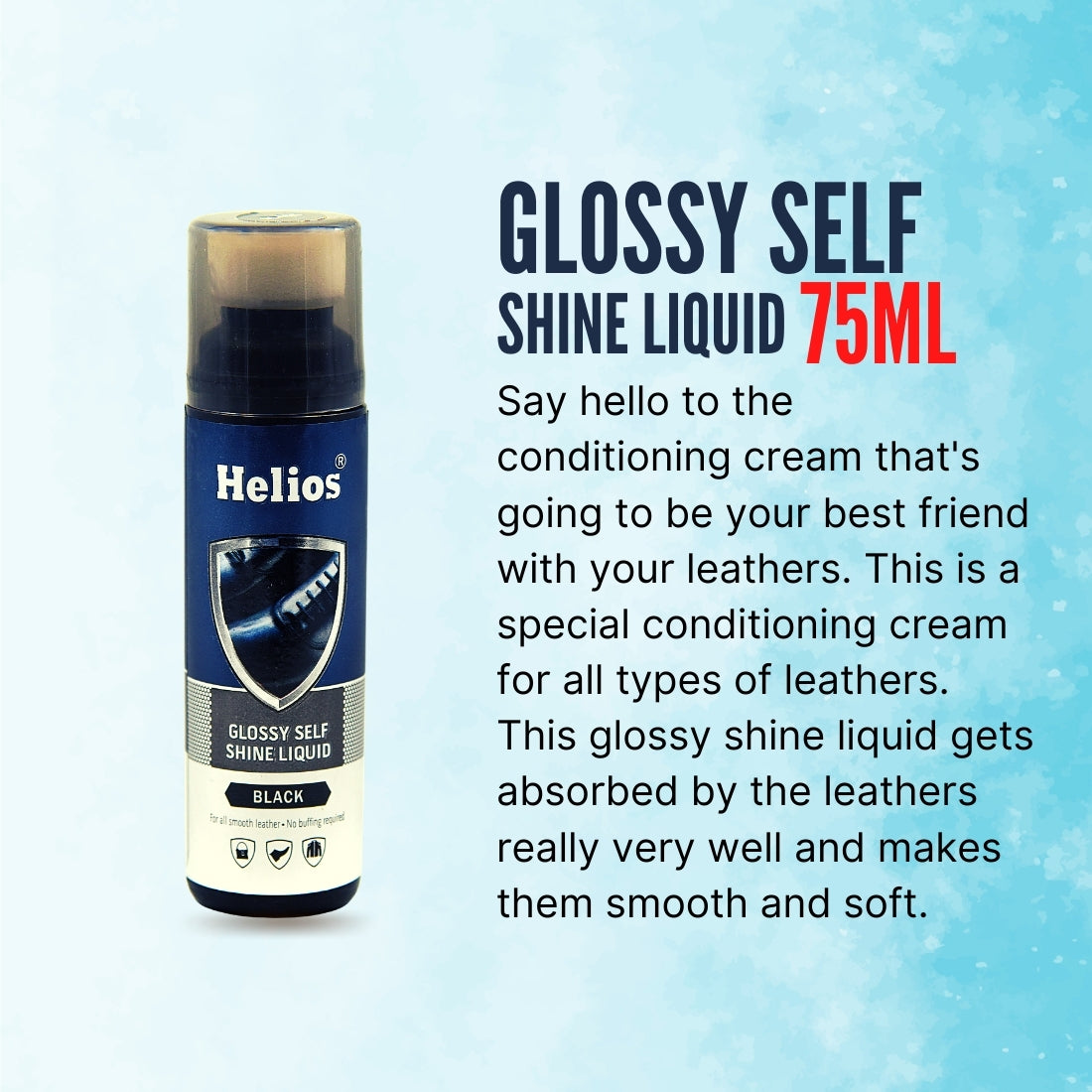 Helios Glossy Self Shine Liquid - 75 ML